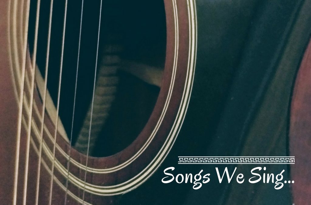 The Songs We Sing