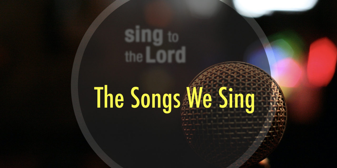The Songs We Sing #67