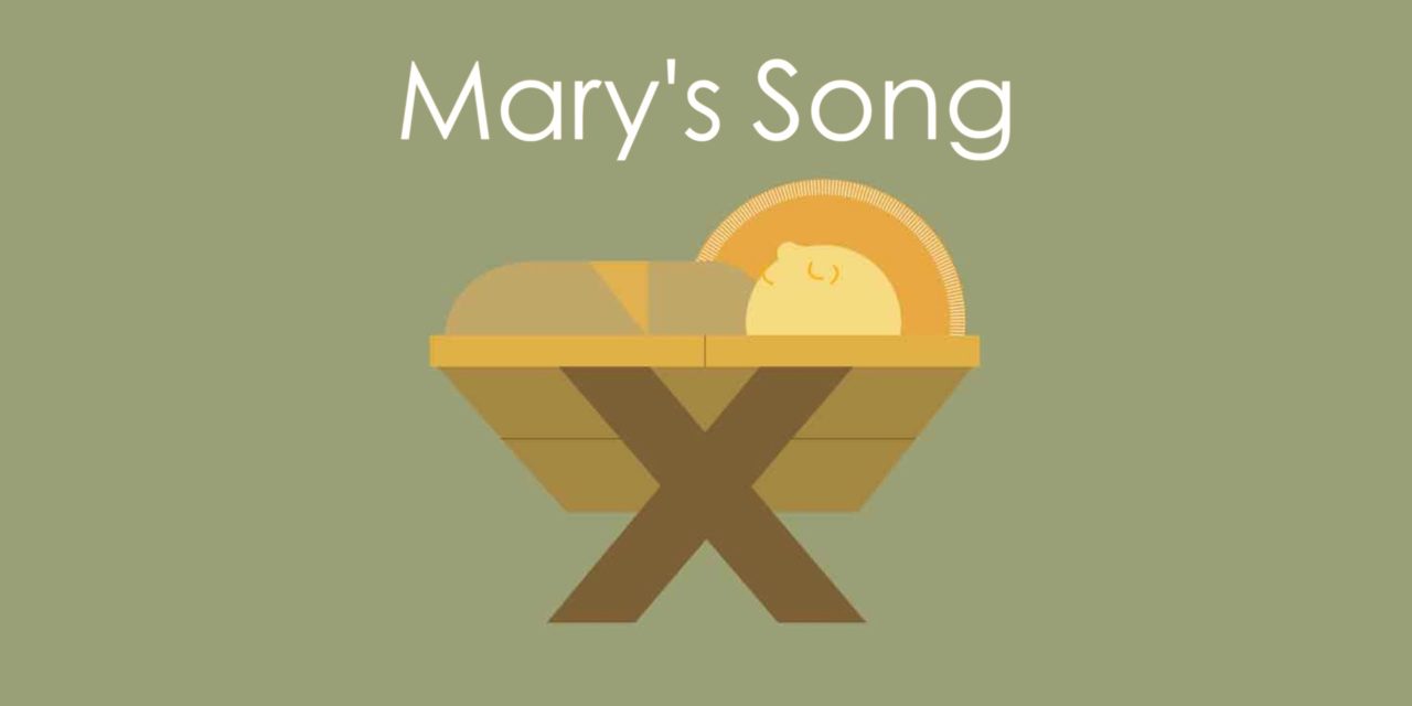 Mary’s Song | Advent | Day 17