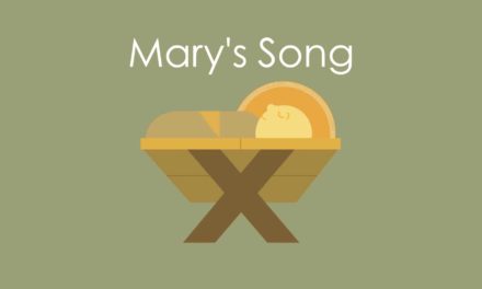 Mary’s Song | Advent | Day 17