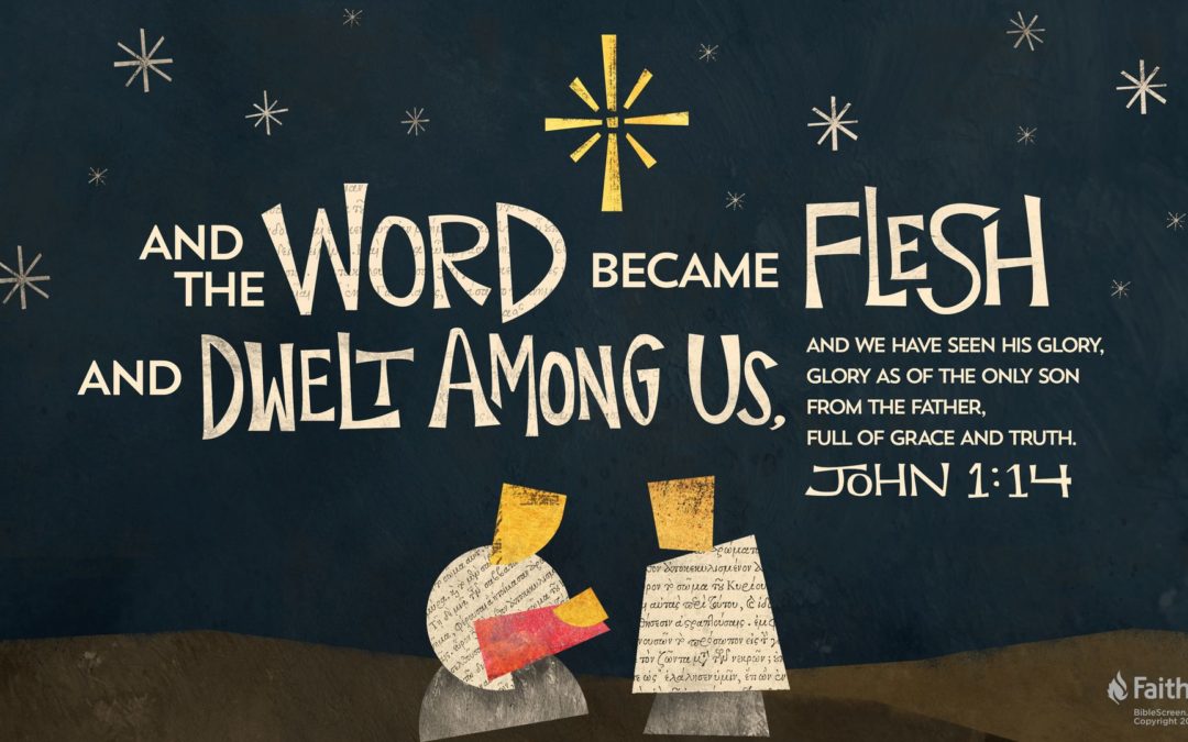And the Word Became Flesh | Advent | Day 19